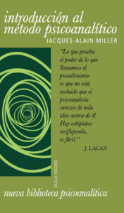Introducción Al Método Psicoanalitico - Jacques-alain Miller