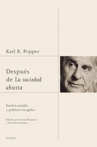 Después De La Sociedad Abierta: Escritos Sociales Y Políticos Escogidos, De Popper, Karl R.. Magnum Editorial Paidos México, Tapa Blanda En Español, 2014