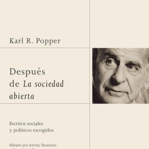 Después De La Sociedad Abierta: Escritos Sociales Y Políticos Escogidos, De Popper, Karl R.. Magnum Editorial Paidos México, Tapa Blanda En Español, 2014