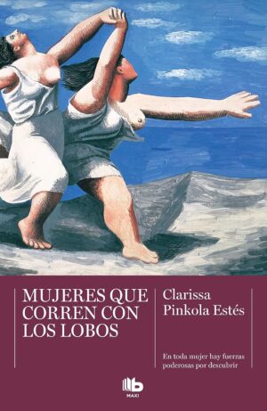 Mujeres Que Corren Con Lobos - Clarissa Pinkola Estes