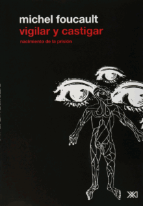 Vigilar Y Castigar: Nacimiento De La Prisión, De Foucault, Michel. Editorial Siglo Xxi, Tapa Blanda En Español, 2008