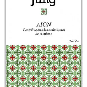 Aion Contribuciones A Los Simbolismos Del Si Mismo Jung