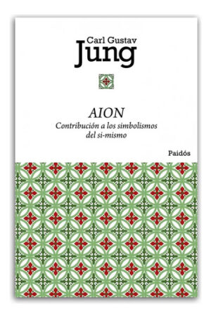 Aion Contribuciones A Los Simbolismos Del Si Mismo Jung
