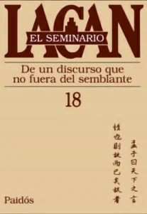 Seminario 18 De Lacan Discurso Que No Fuera Del Semblante