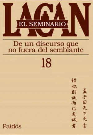 Seminario 18 De Lacan Discurso Que No Fuera Del Semblante