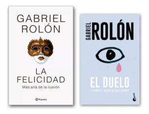 La Felicidad + El Duelo Gabriel Rolón Pack
