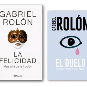 La Felicidad + El Duelo Gabriel Rolón Pack