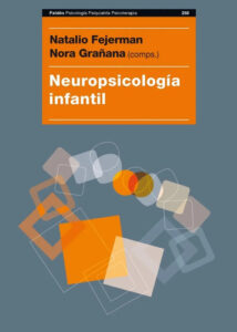 Neuropsicología Infantil - Fejerman Y Grañana, 2a Ed.
