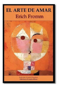 El Arte De Amar - Erich Fromm