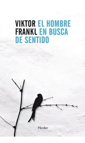 El Hombre En Busca De Sentido - Viktor Frankl