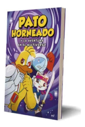 Pato Horneado Y La Aventura En El Multiverso Andrés Marti
