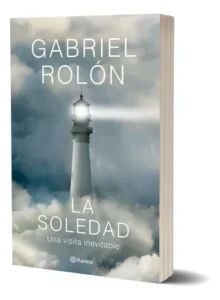 Gabriel Rolón La Soledad : Una Visita Inevitable Novedad !!
