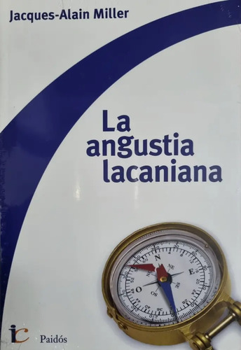 La Angustia Lacaniana Miller