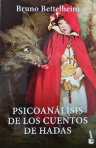 Psicoanálisis De Los Cuentos De Hadas - Bruno Betelheim