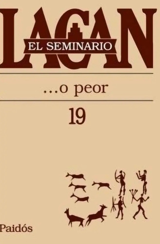 El Seminario 19: O Peor - Jaques Lacan