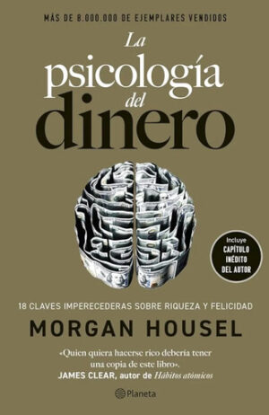 La Psicologia Del Dinero Morgan Housel Edicion Tapa Dura