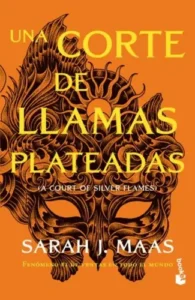 Una Corte De Llamas Plateadas - Sarah J. Maas