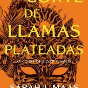 Una Corte De Llamas Plateadas - Sarah J. Maas