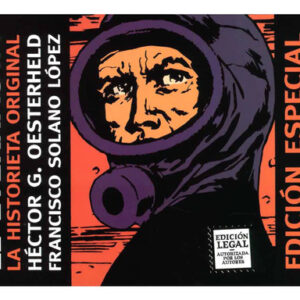 El Eternauta - Héctor G. Oesterfield Y Solano López