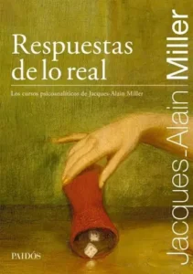Respuestas De Lo Real Jacques-alain Miller