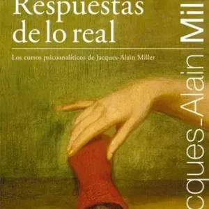 Respuestas De Lo Real Jacques-alain Miller