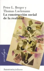 La Construcción Social De La Realidad