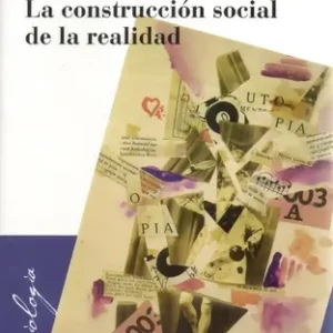 La Construcción Social De La Realidad