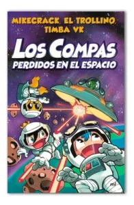 Libro Los Compas Perdidos En El Espacio Novedad.