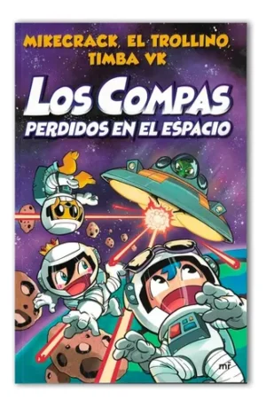 Libro Los Compas Perdidos En El Espacio Novedad.