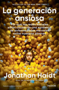La Generación Ansiosa - Jonathan Haidt