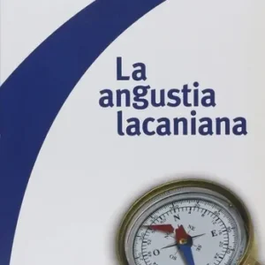 Jacques Alain Miller La Angustia Lacaniana Editorial Paidós
