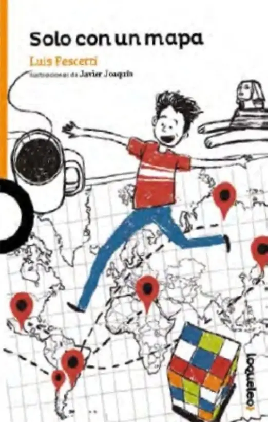 Libro Solo Con Un Mapa - Loqueleo Naranja - Luis Pescetti, De Pescetti, Luis. Editorial Santillana, Tapa Blanda (2025)