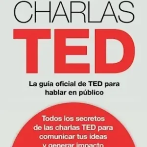 Charlas Ted La Guía Oficial De Ted Para Hablar En Público Chris J Anderson Editorial Paidos