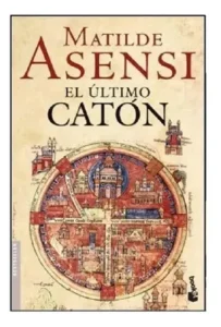 Ultimo Caton El Matilde Asensi