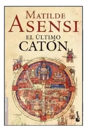 Ultimo Caton El Matilde Asensi