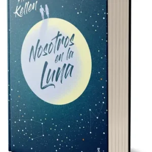 Libro Nosotros En La Luna - Alice Kellen - Planeta