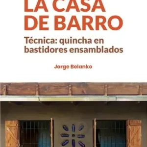 La Casa De Barro. Paso A Paso., De Jorge Belanko. Editorial Pamela Natan, Tapa Blanda En Español, 2020