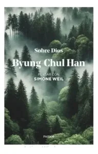 Libro Sobre Dios, De Byung-chul Han, Vol. 1. Editorial Paidós, Tapa Blanda (2025)