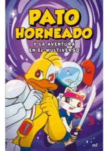 Pato Horneado Y La Aventura En El Multiverso, De Andrés Marti|., Vol. 2. Editorial Martinez Roca, Tapa Blanda, Edición 1 En Español, 2024