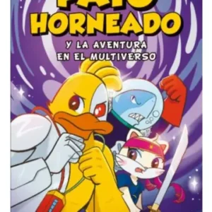 Pato Horneado Y La Aventura En El Multiverso, De Andrés Marti|., Vol. 2. Editorial Martinez Roca, Tapa Blanda, Edición 1 En Español, 2024