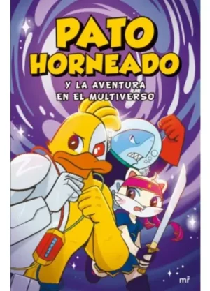 Pato Horneado Y La Aventura En El Multiverso, De Andrés Marti|., Vol. 2. Editorial Martinez Roca, Tapa Blanda, Edición 1 En Español, 2024