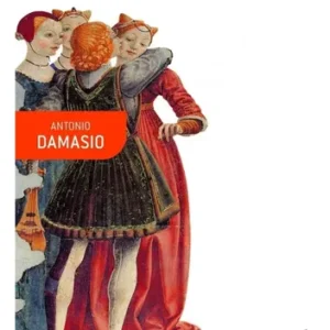 Antonio Damasio En Busca De Spinoza Editorial Booket
