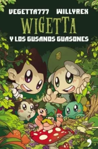 Libro Wigetta Y Los Gusanos Guasones - Vegetta777 / Willyrex