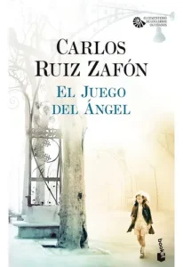 El Juego Del Ángel De Carlos Ruiz Zafón Editorial Booket