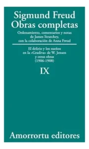 El Delirio Y Los Sueños En La «gradiva» De W. Jensen, Y Otras Obras (1906-1908), De Freud. Editorial Amorrortu, Tapa Blanda En Español, 2022