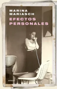 Efectos Personales De Marina Mariasch - Emecé