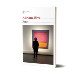 Libro Ruth - Adriana Riva - Seix Barral